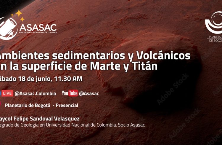 18 de junio 2022 – Ambientes sedimentarios y Volcánicos en la superficie de Marte y Titán