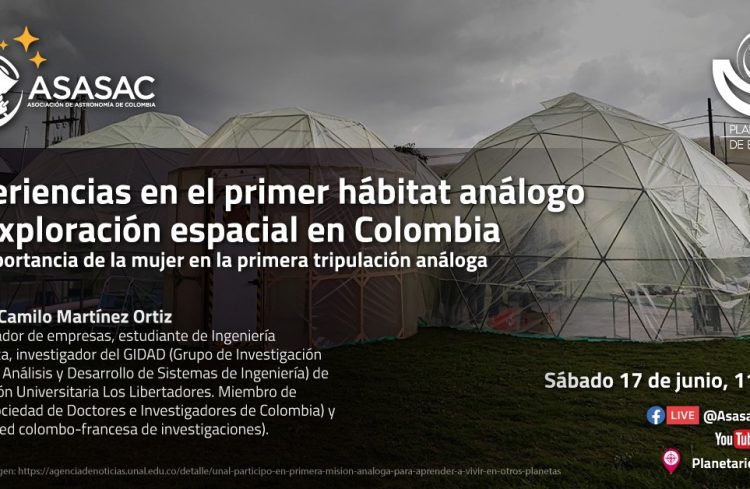 17 de junio de 2023 – Experiencias en el primer habitat analogo de exploración espacial en Colombia